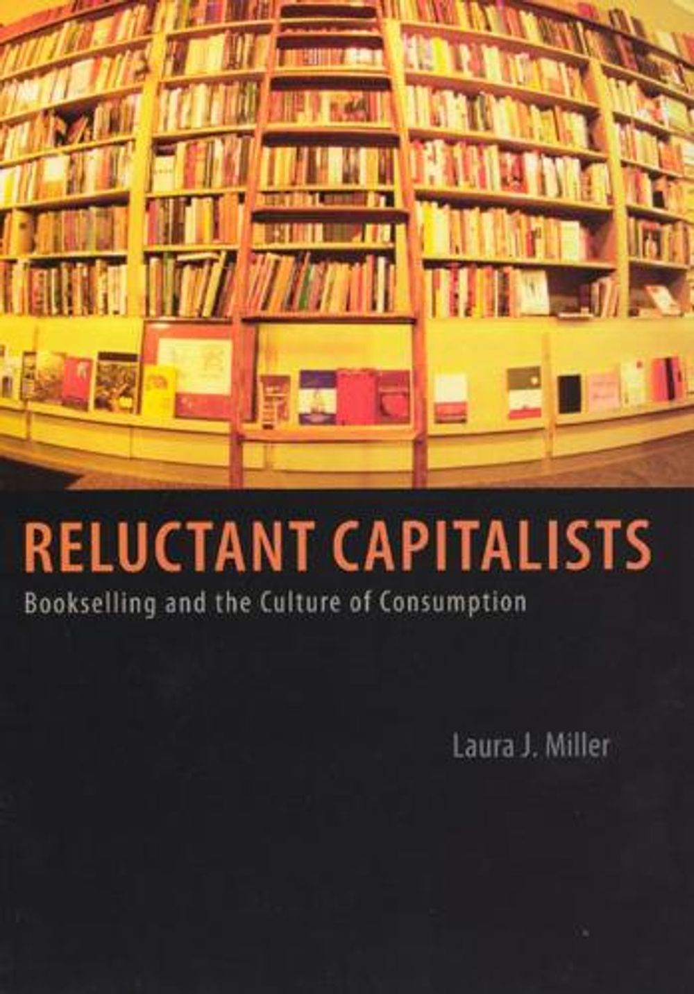 Reluctant Capitalists, New edition Edition by Laura J. Miller - ISBN: 9780226525914
