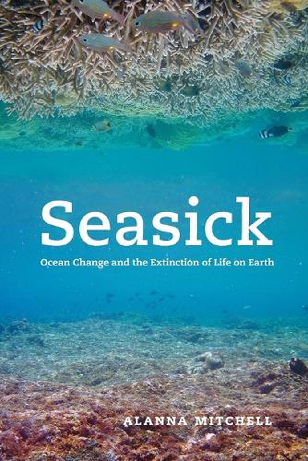 Seasick by Alanna Mitchell - ISBN: 9780226532639
