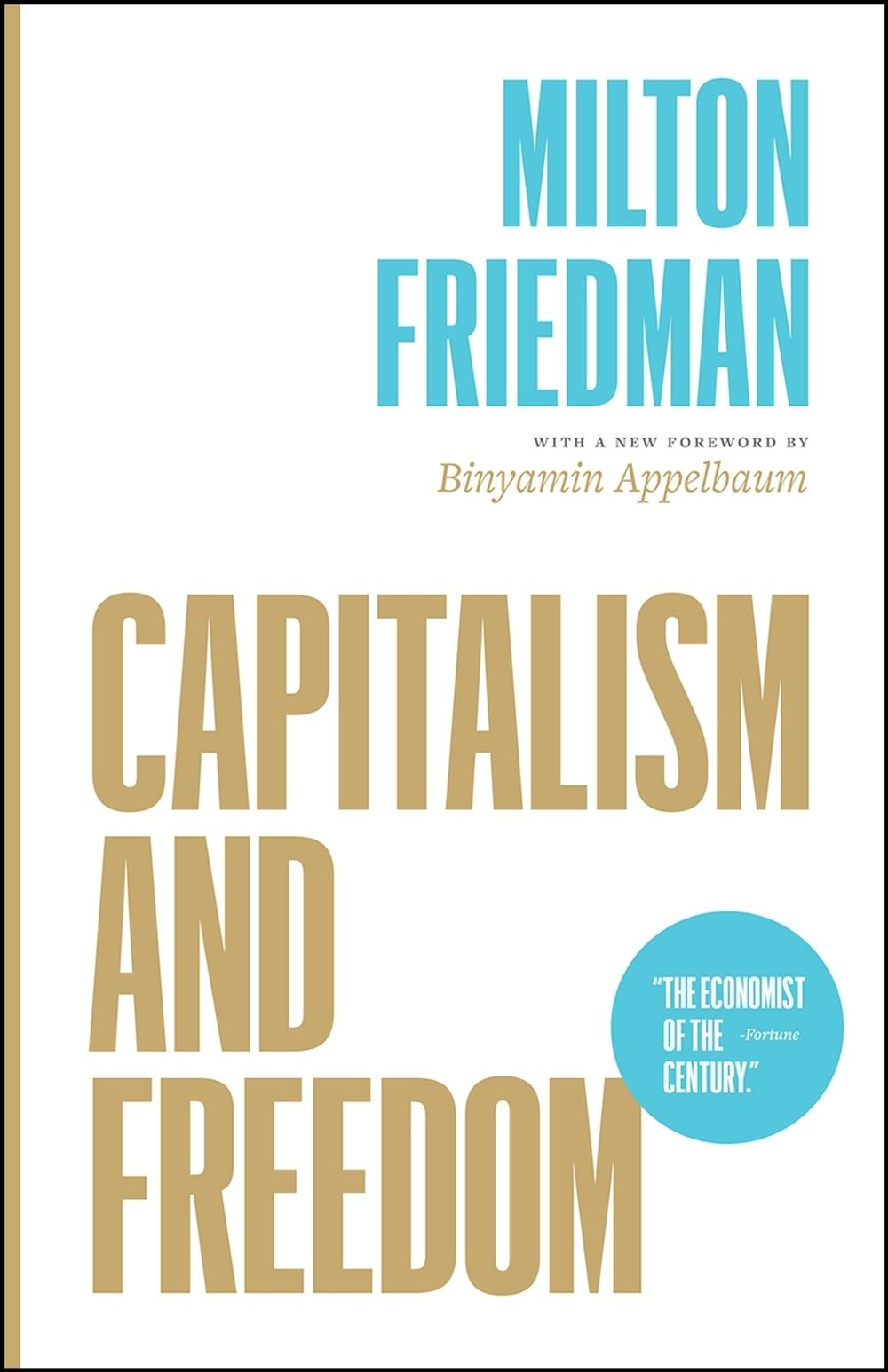 Capitalism and Freedom by Milton Friedman - ISBN: 9780226734798
