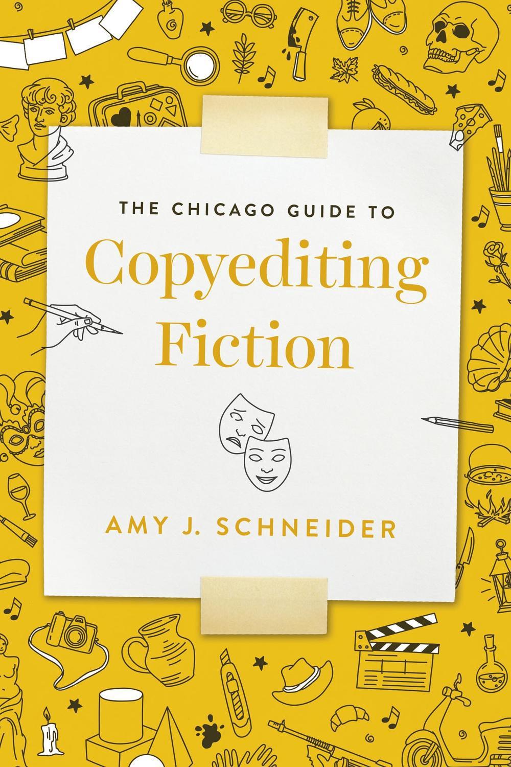 The Chicago Guide to Copyediting Fiction, 1st Edition, 9780226767376