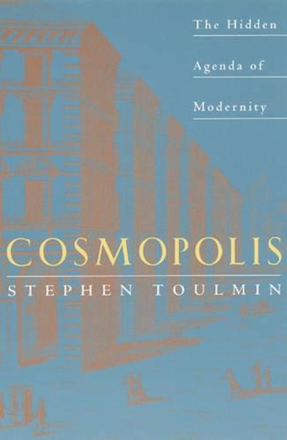 Cosmopolis, Reprinted edition Edition by Stephen Toulmin - ISBN: 9780226808383
