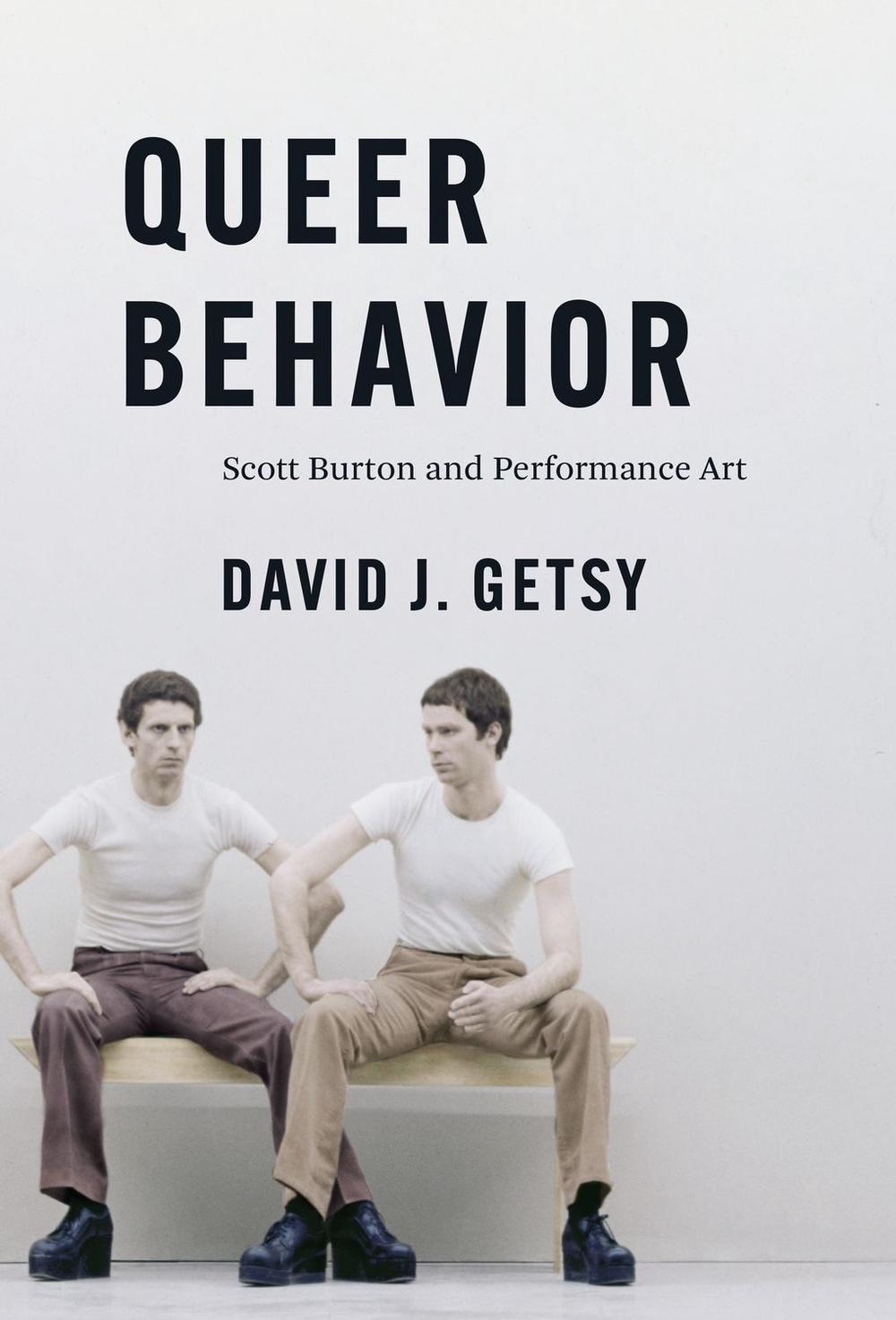 Queer Behavior by David J. Getsy - ISBN: 9780226817064