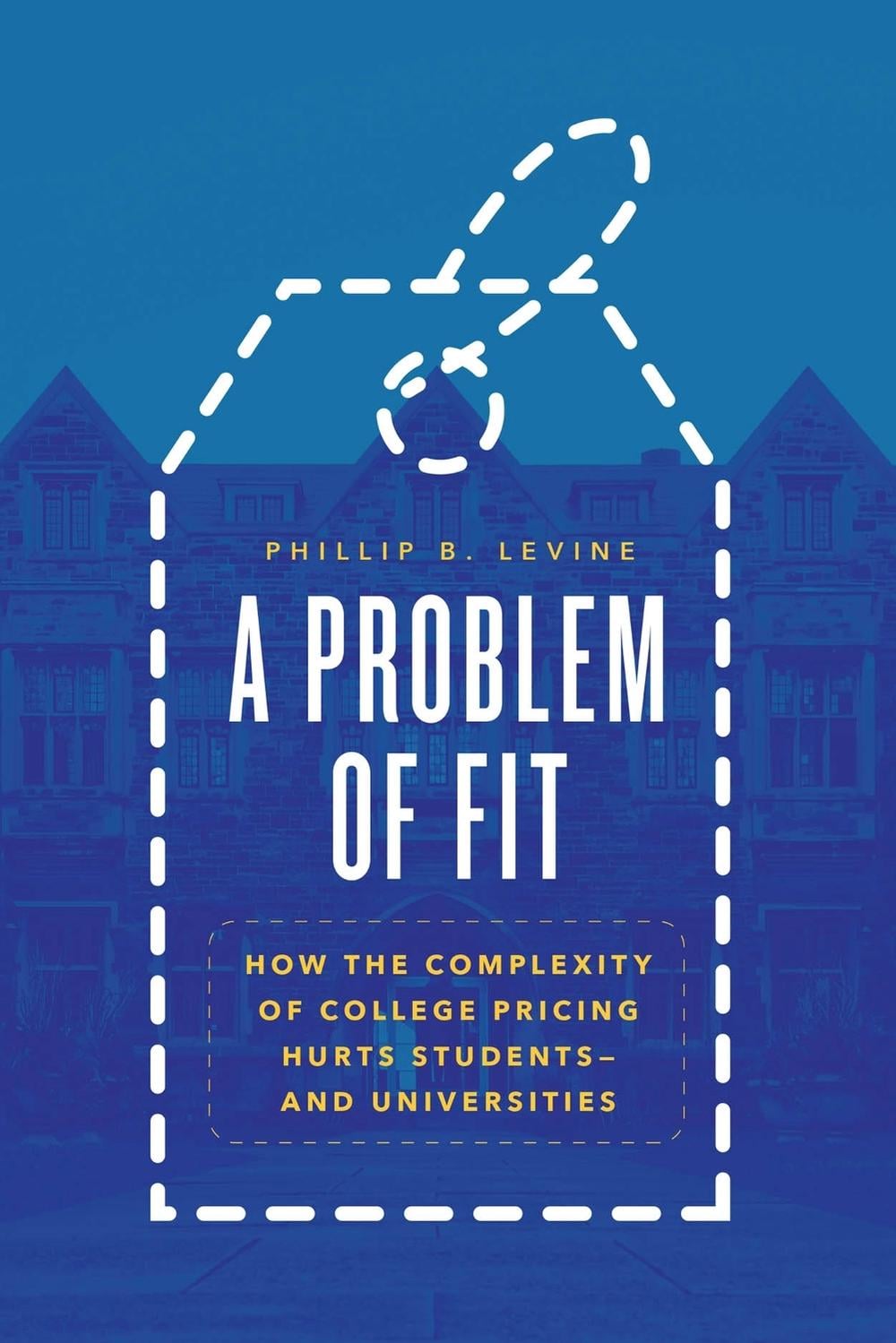 A Problem of Fit by Phillip B. Levine - ISBN: 9780226818559