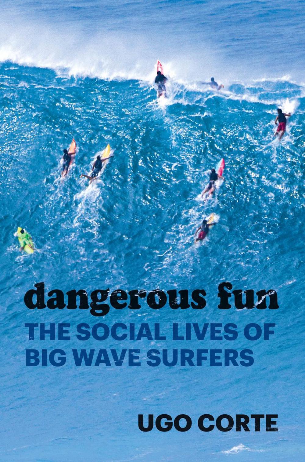 Dangerous Fun by Ugo Corte - ISBN: 9780226820453