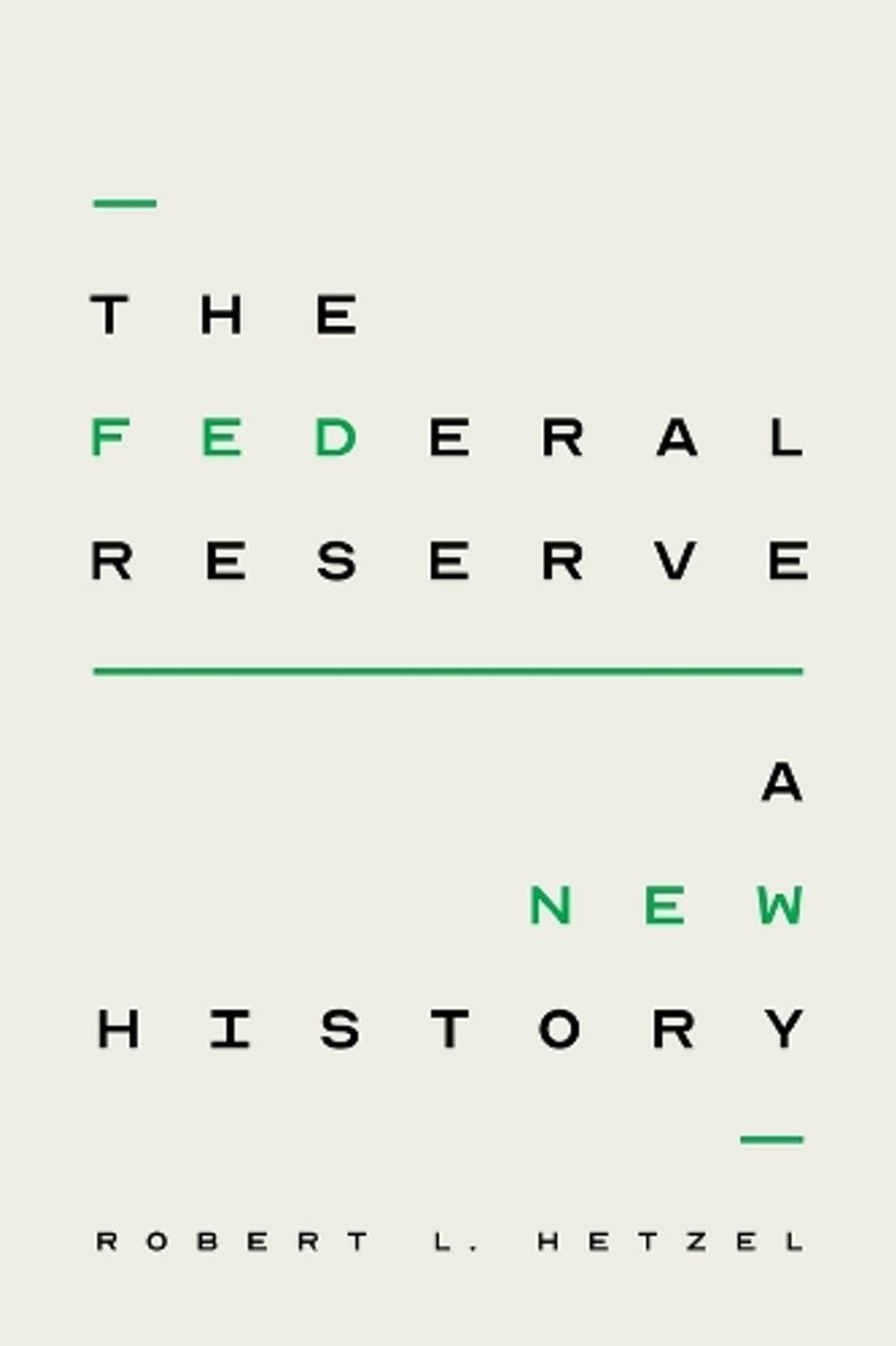 The Federal Reserve by Robert L. Hetzel - ISBN: 9780226821658