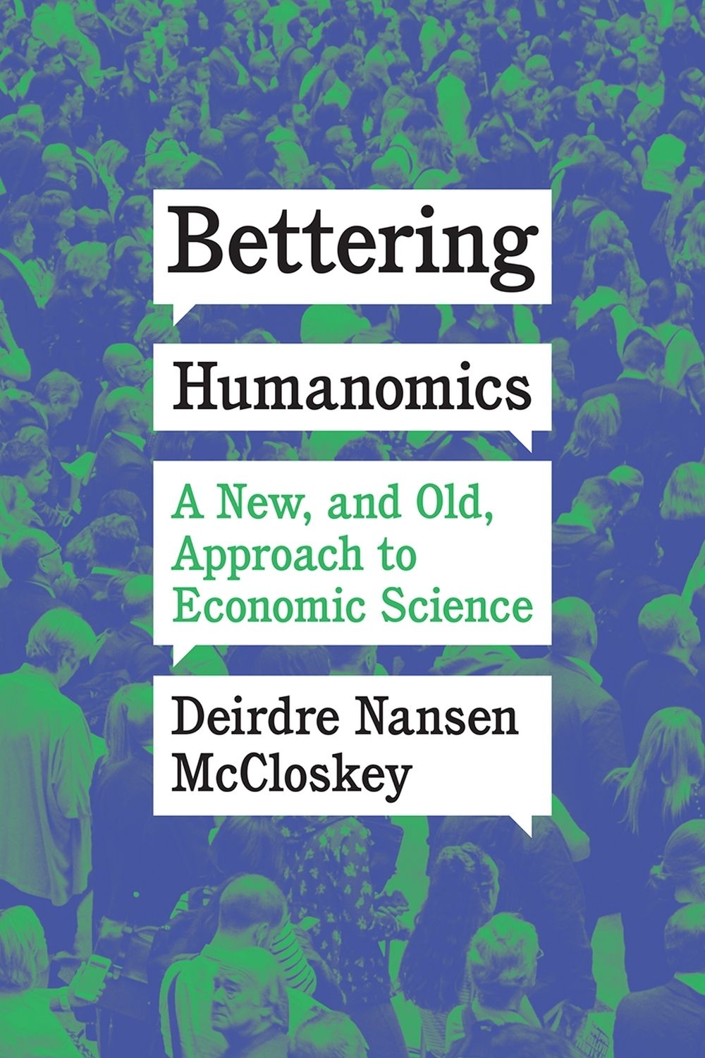 Bettering Humanomics by Deirdre Nansen McCloskey - ISBN: 9780226826516