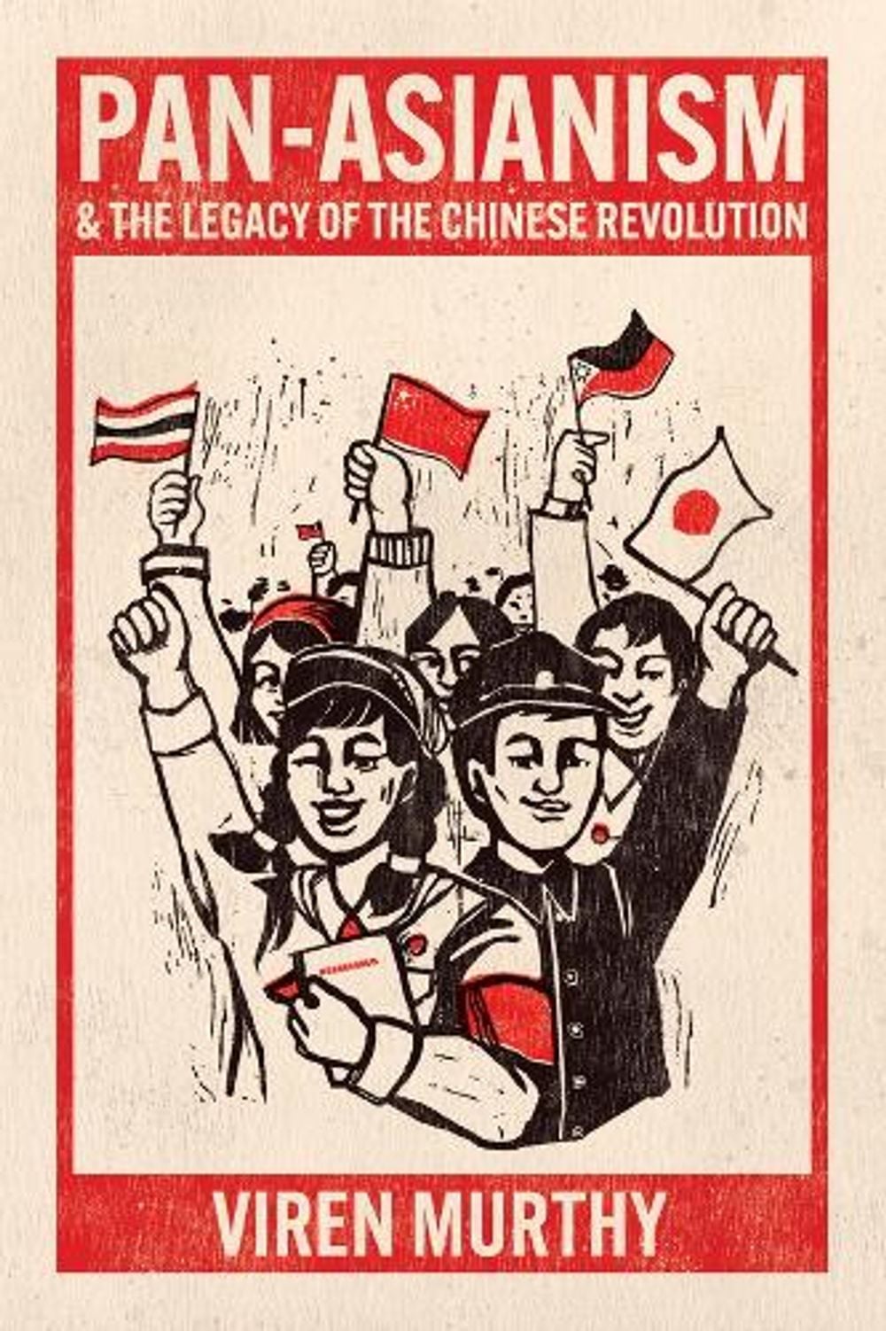 Pan-Asianism and the Legacy of the Chinese Revolution, 1st Edition by Viren Murthy - ISBN: 9780226828008