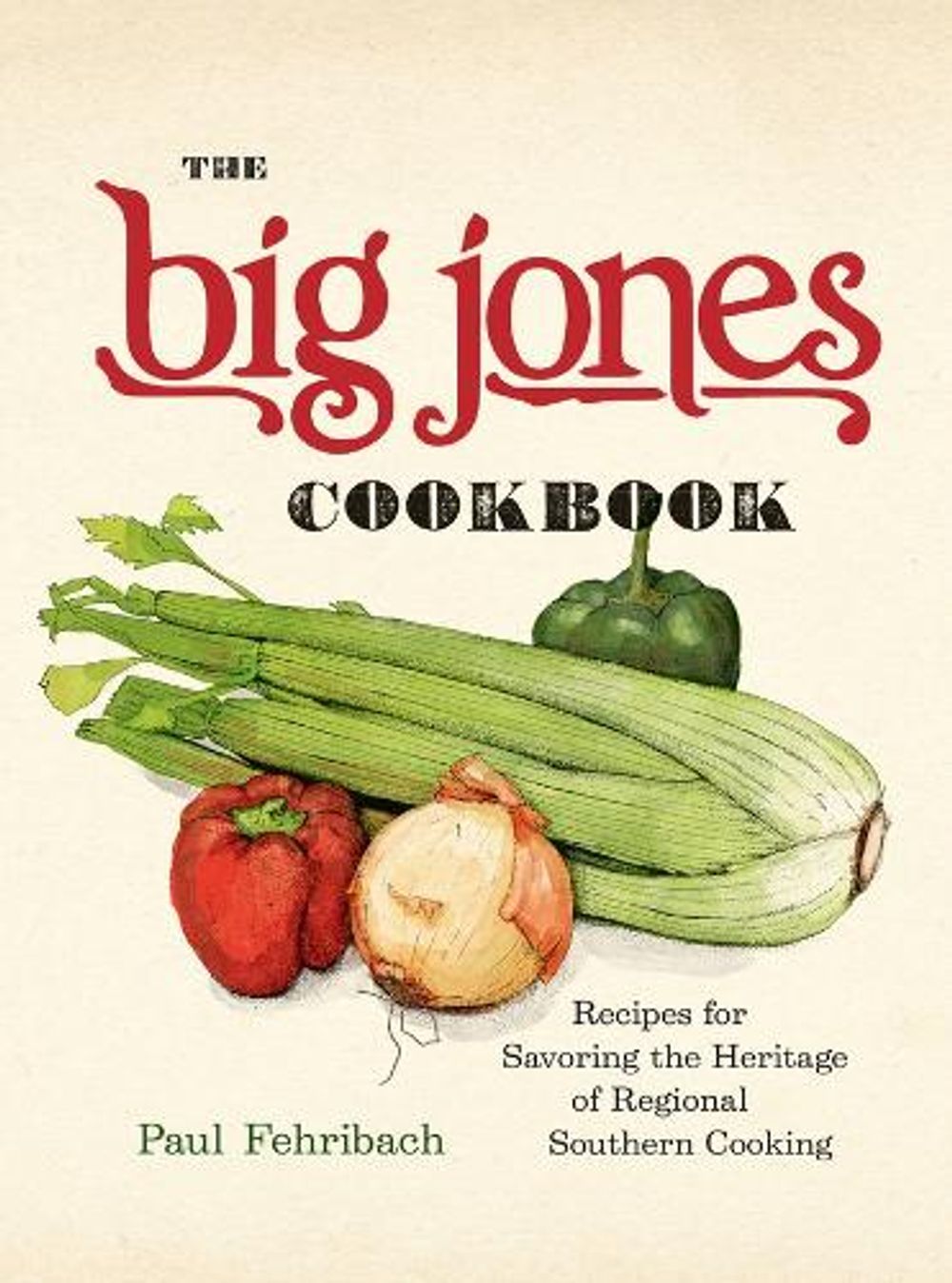 The Big Jones Cookbook by Paul Fehribach - ISBN: 9780226829371