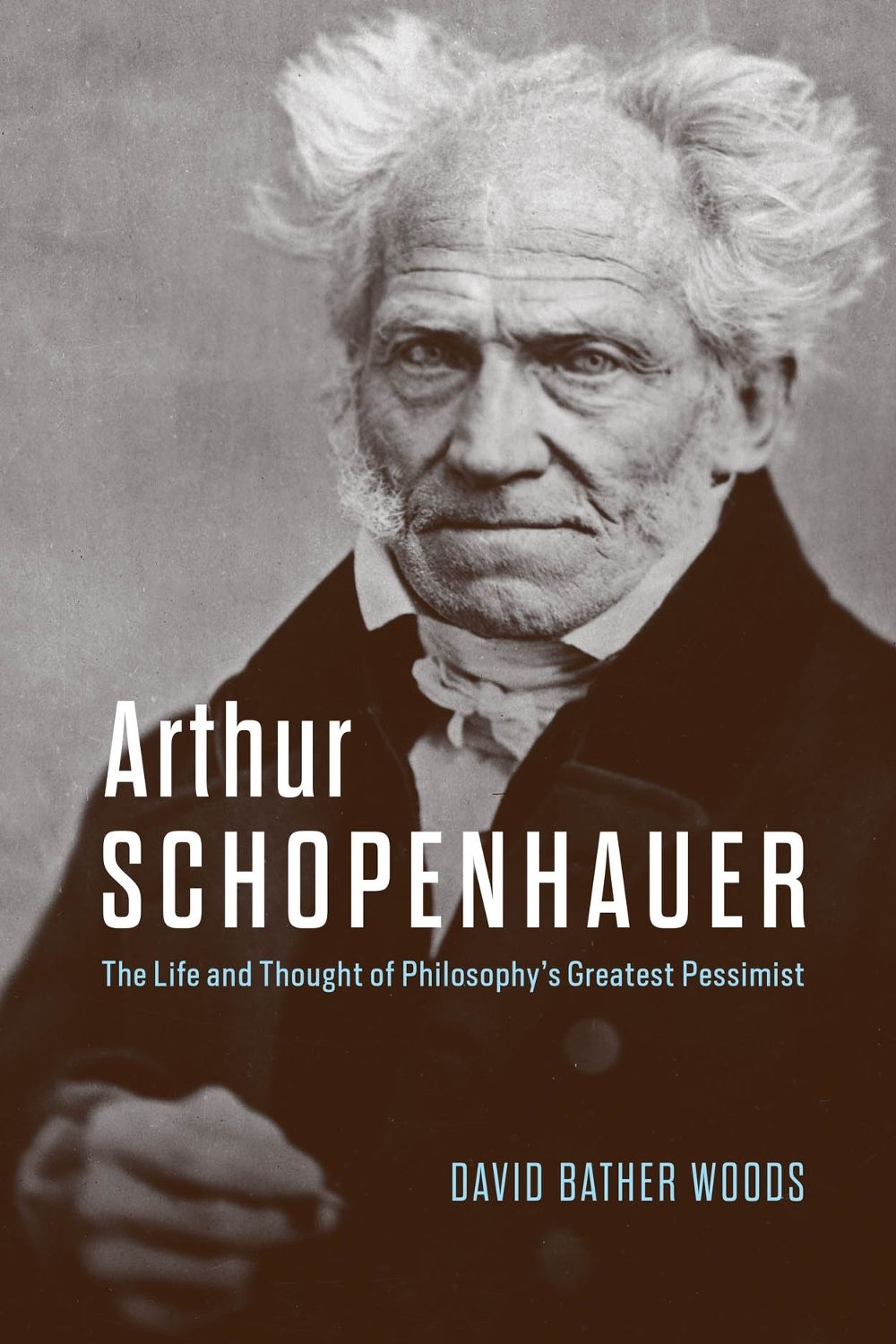 Arthur Schopenhauer by David Bather Woods - ISBN: 9780226829760