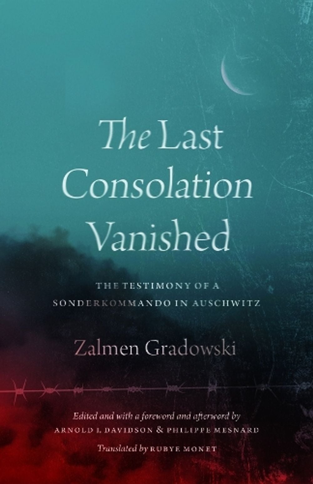 The Last Consolation Vanished by Zalmen Gradowski - ISBN: 9780226833231