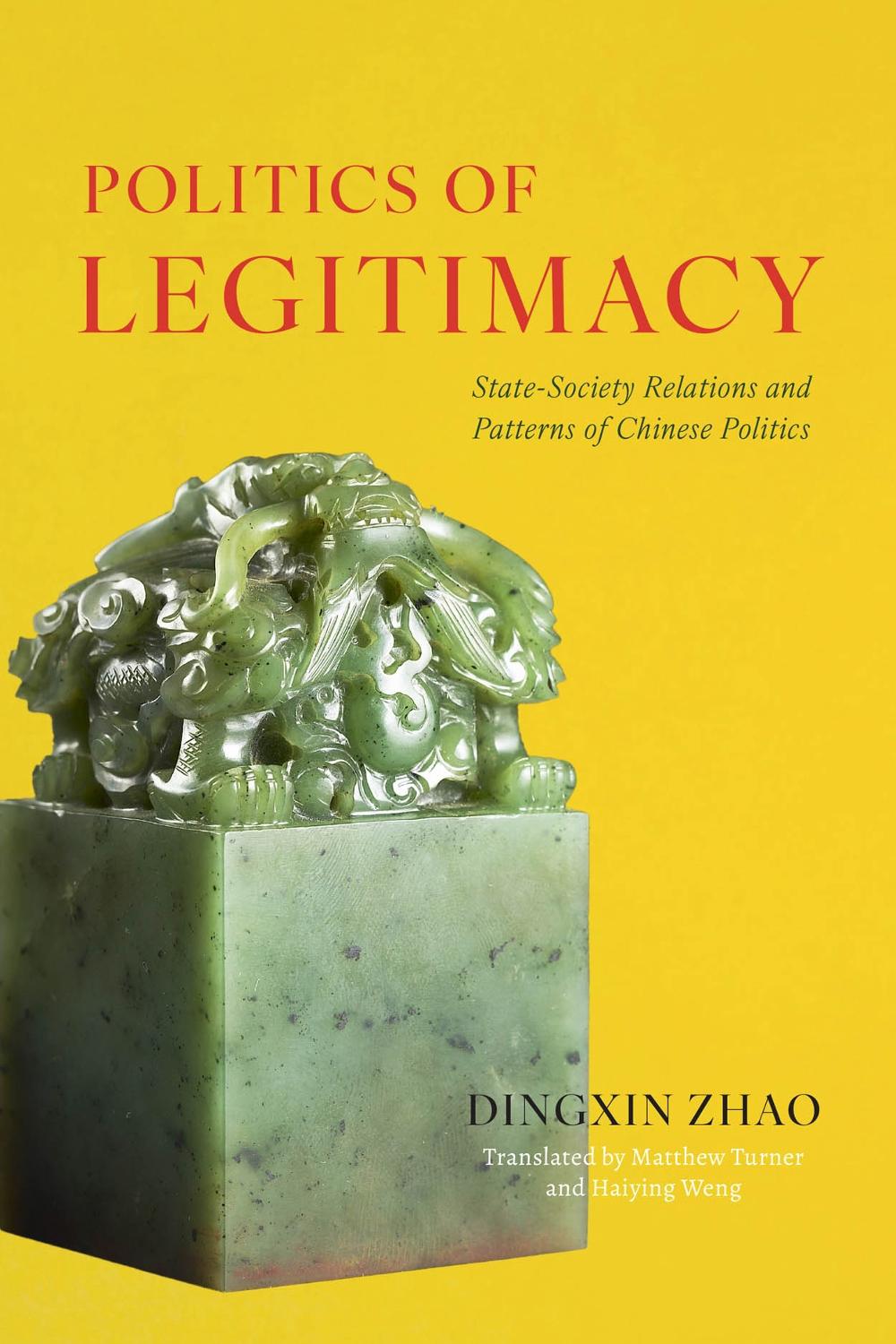 Politics of Legitimacy by Dingxin Zhao - ISBN: 9780226833767