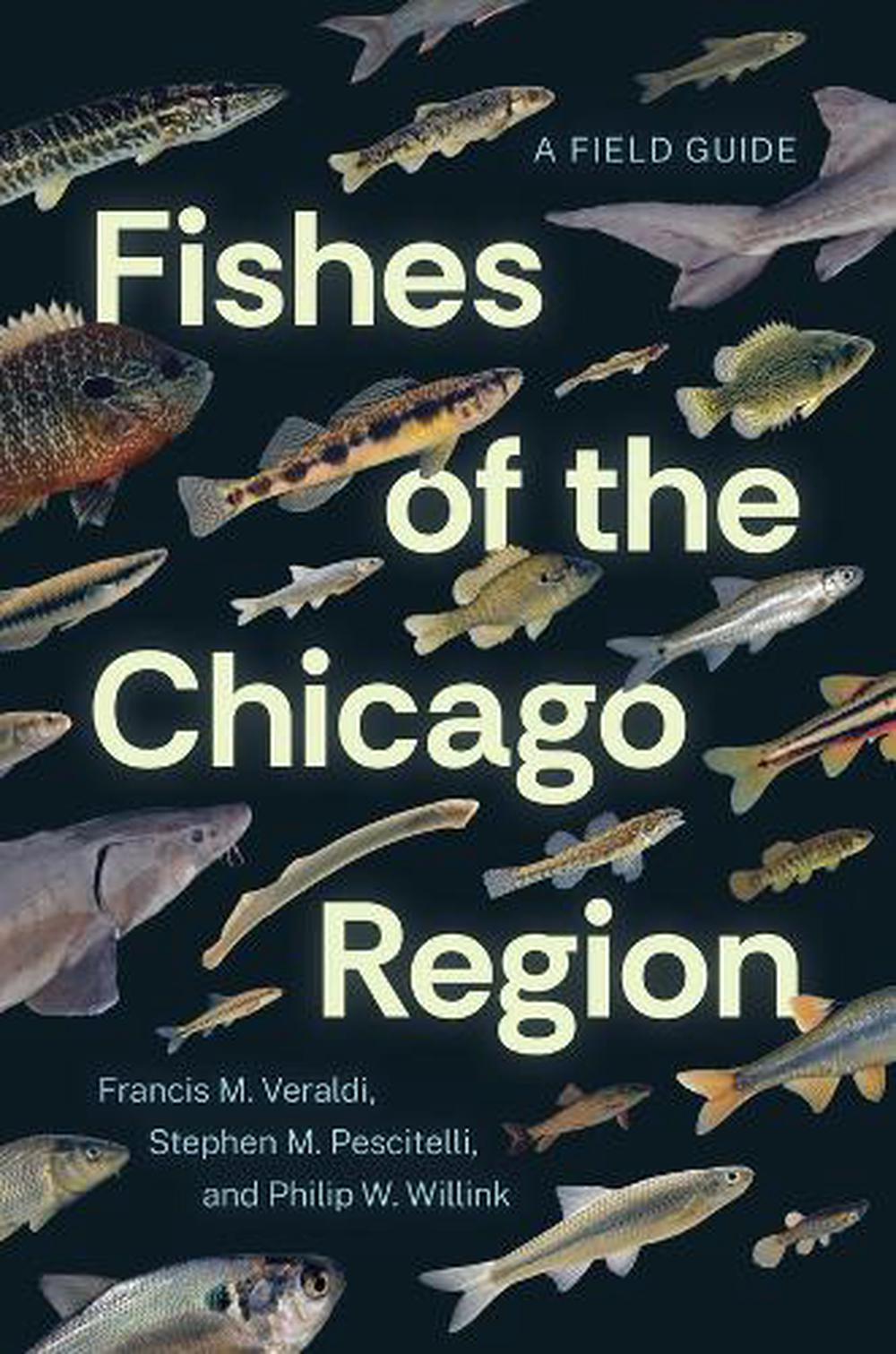 Fishes of the Chicago Region, 9780226837352