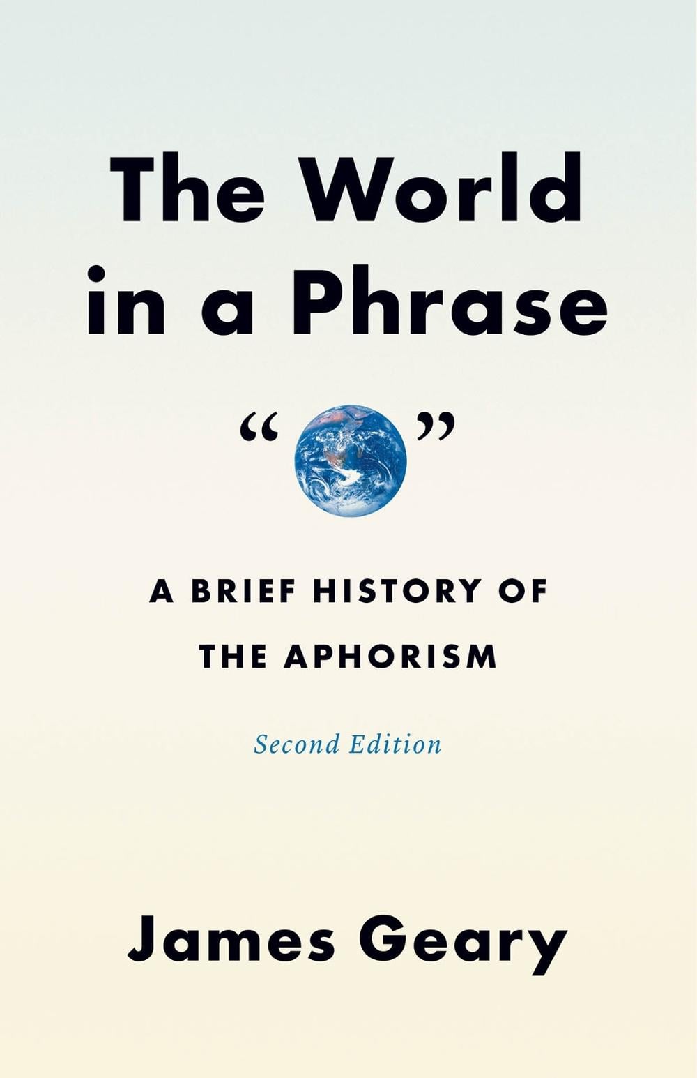 The World in a Phrase, 2nd Edition by James Geary - ISBN: 9780226838601