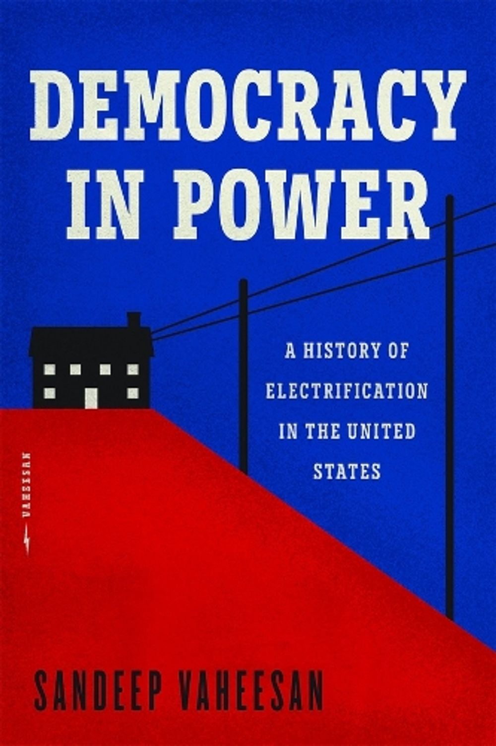 Democracy in Power by Sandeep Vaheesan - ISBN: 9780226854595
