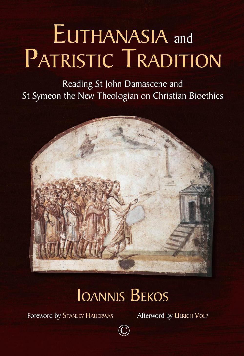 Euthanasia and Patristic Tradition PB, 9780227176979