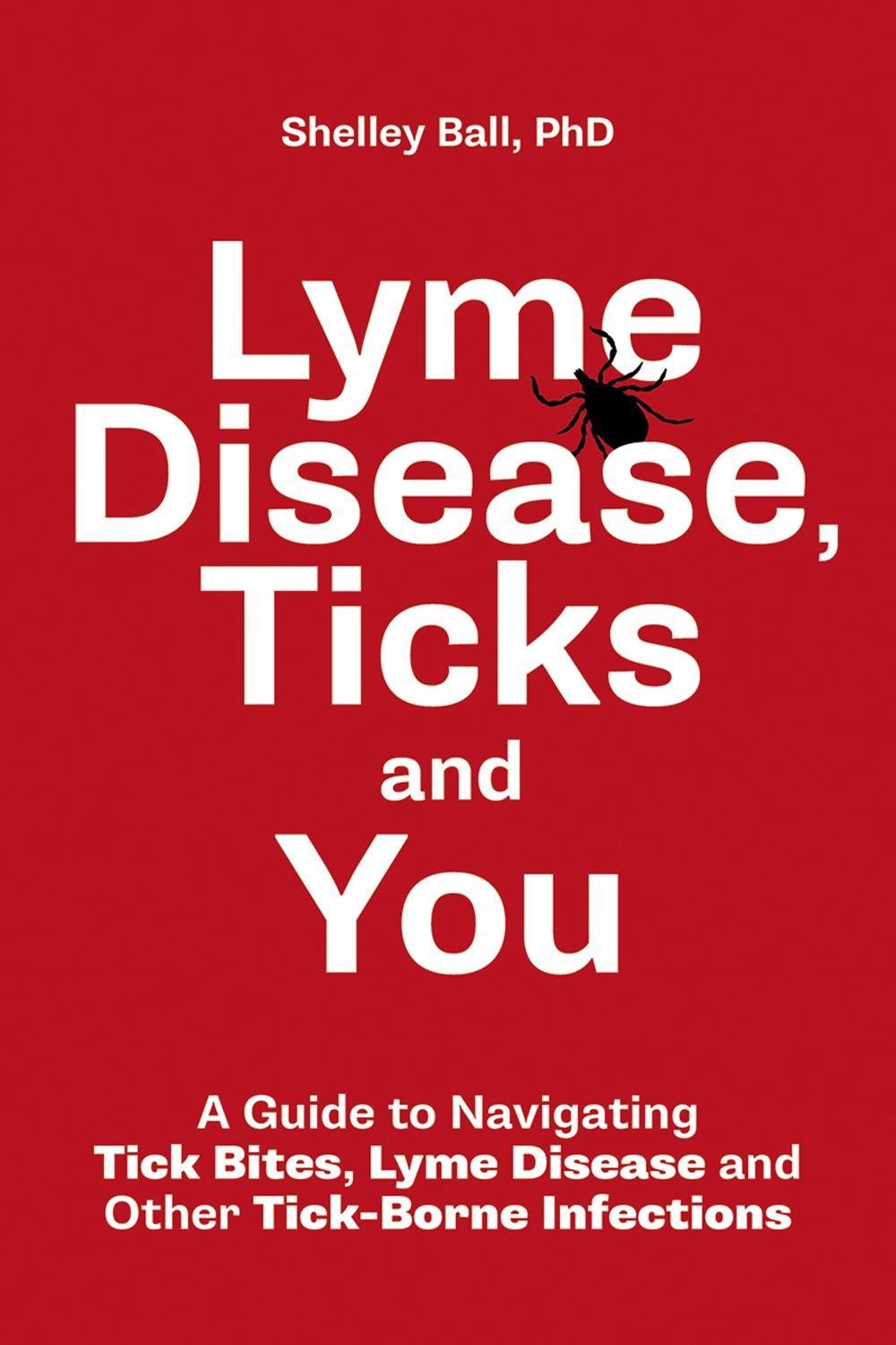Lyme Disease, Ticks and You, 9780228103202