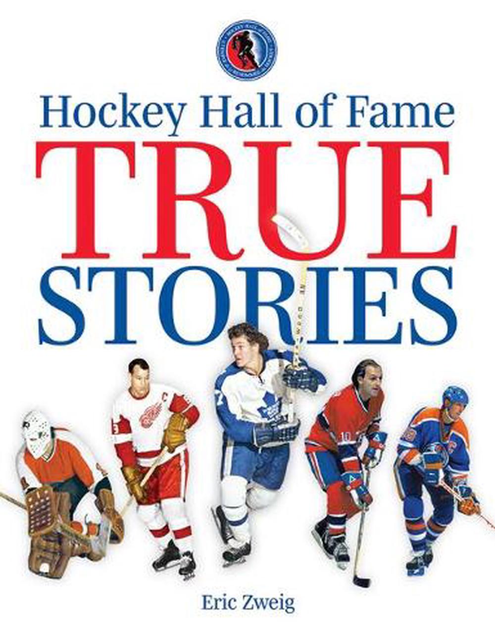 Hockey Hall of Fame True Stories, 9780228103554