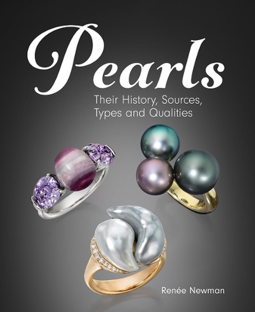 Pearls: Their History, Sources, Types and Qualities, 9780228105749