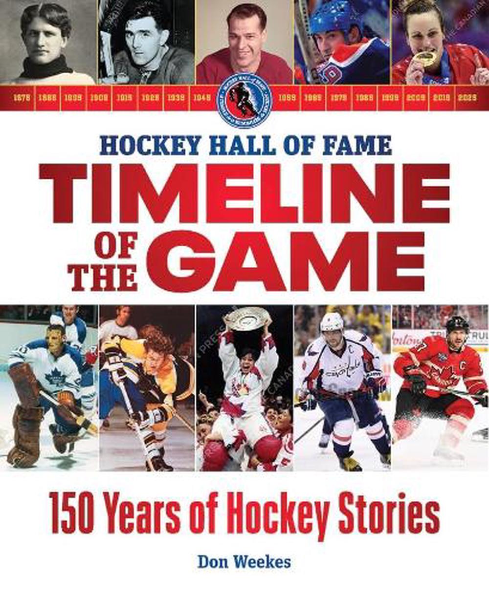 Hockey Hall of Fame Timeline of the Game, 9780228105756