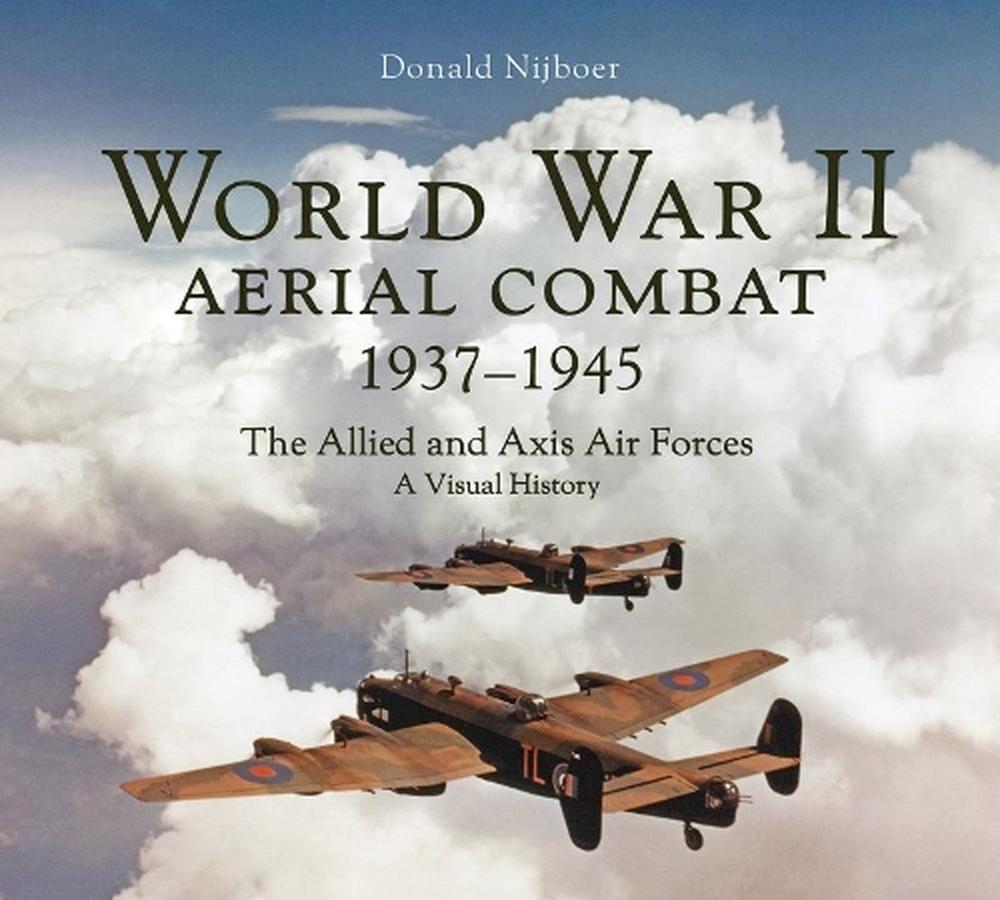 World War II Aerial Combat 1937 - 1945, 9780228105879