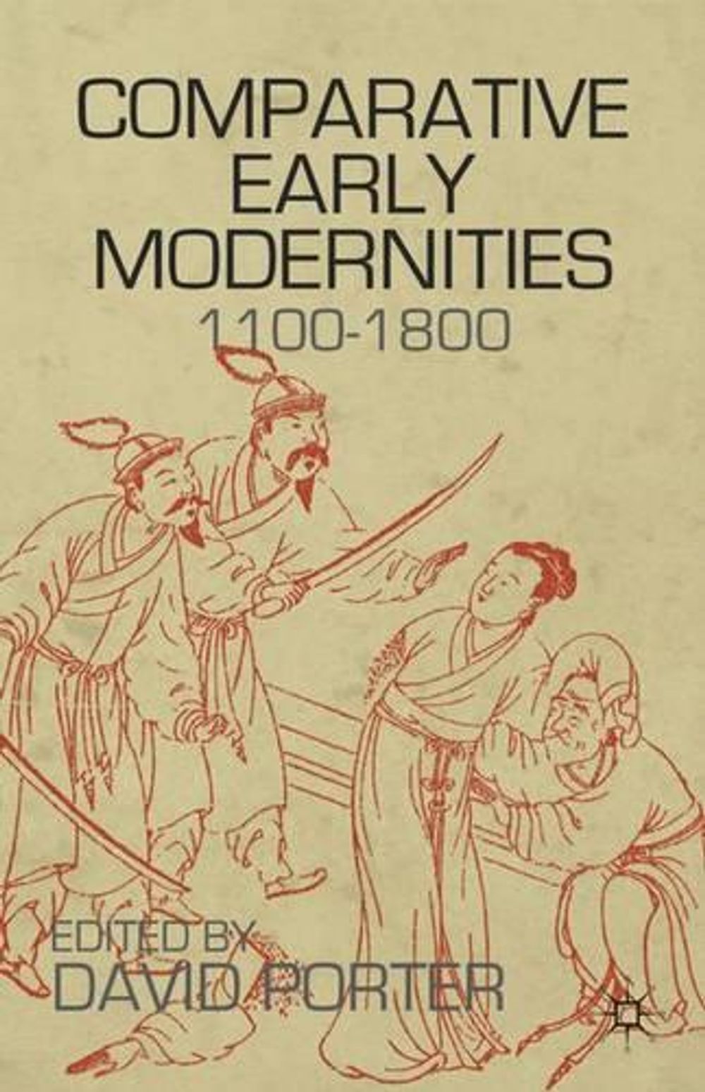 Comparative Early Modernities by D. Porter - ISBN: 9780230120891