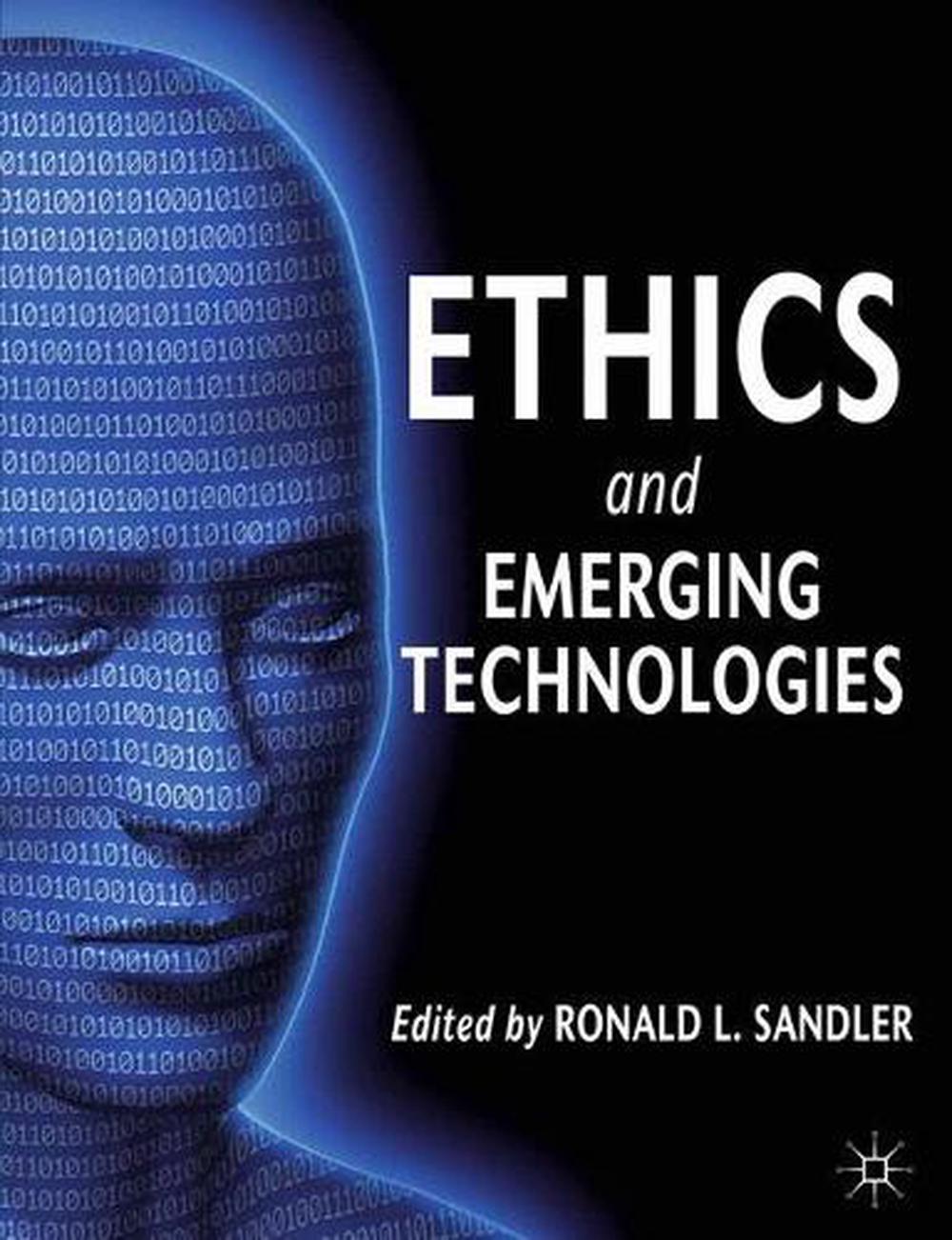 Ethics and Emerging Technologies, 9780230367036