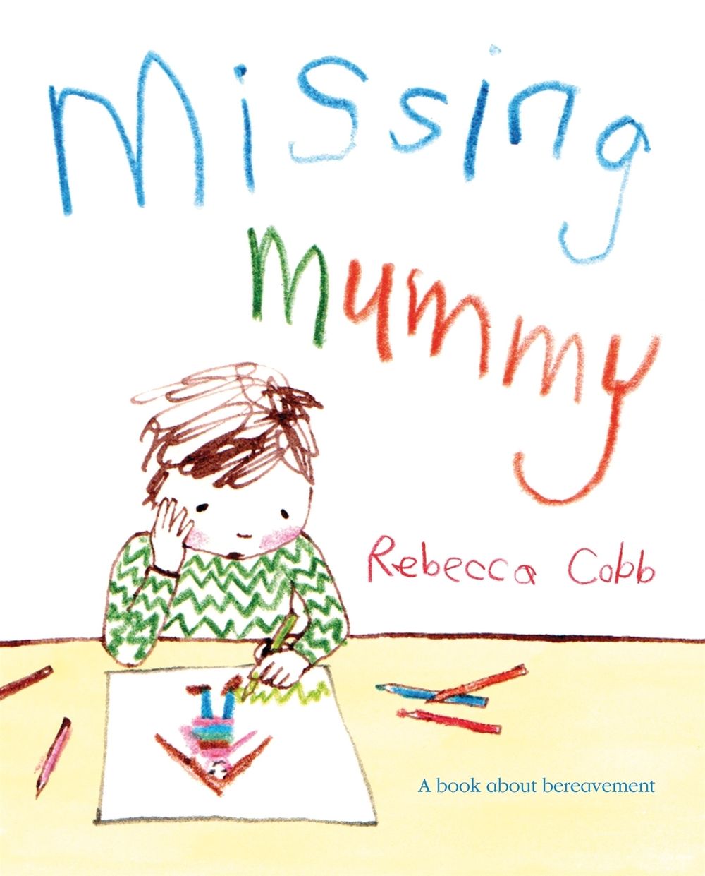 Missing Mummy by Rebecca Cobb - ISBN: 9780230749511