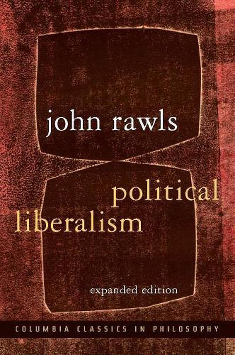 Political Liberalism, 2nd Edition by John Rawls - ISBN: 9780231130899