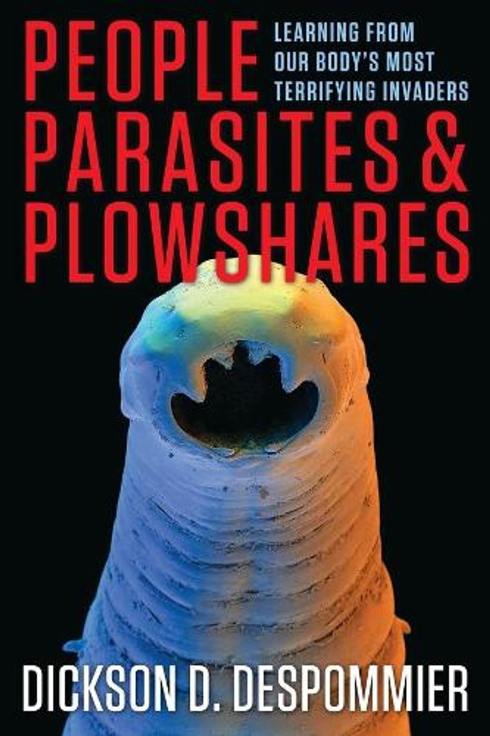 People, Parasites, and Plowshares by Dickson D. Despommier - ISBN: 9780231161947