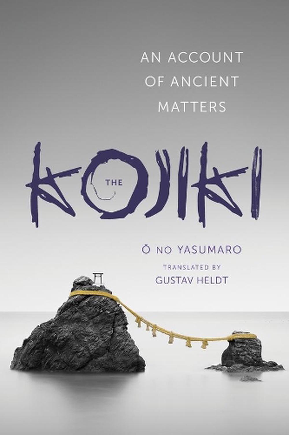 The Kojiki, 9780231163897