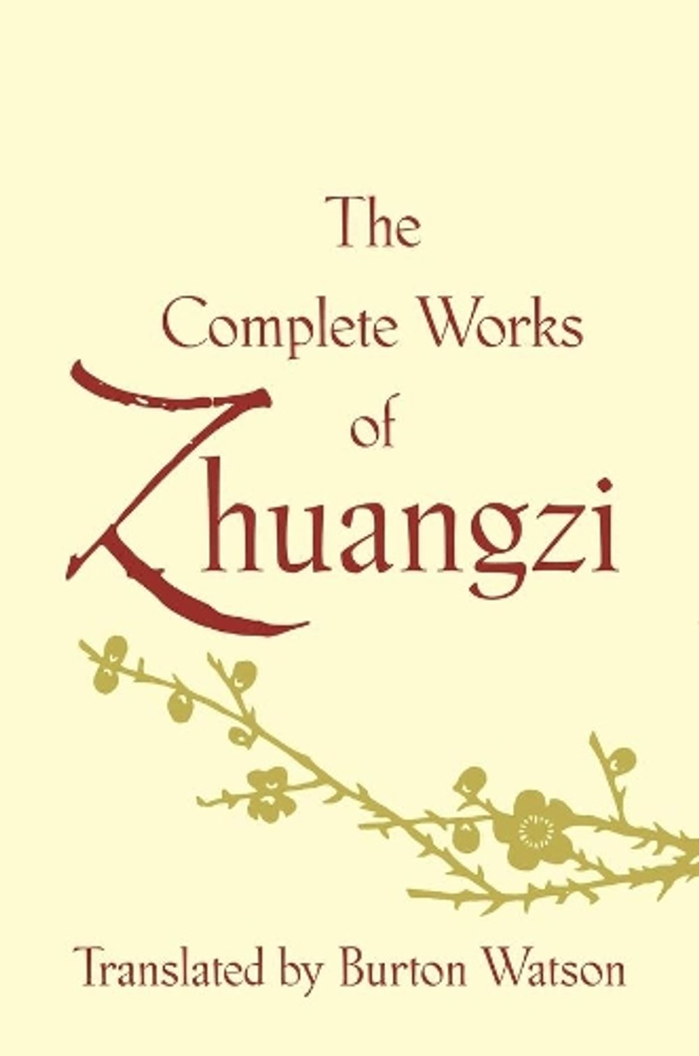 The Complete Works of Zhuangzi by Burton Watson - ISBN: 9780231164740