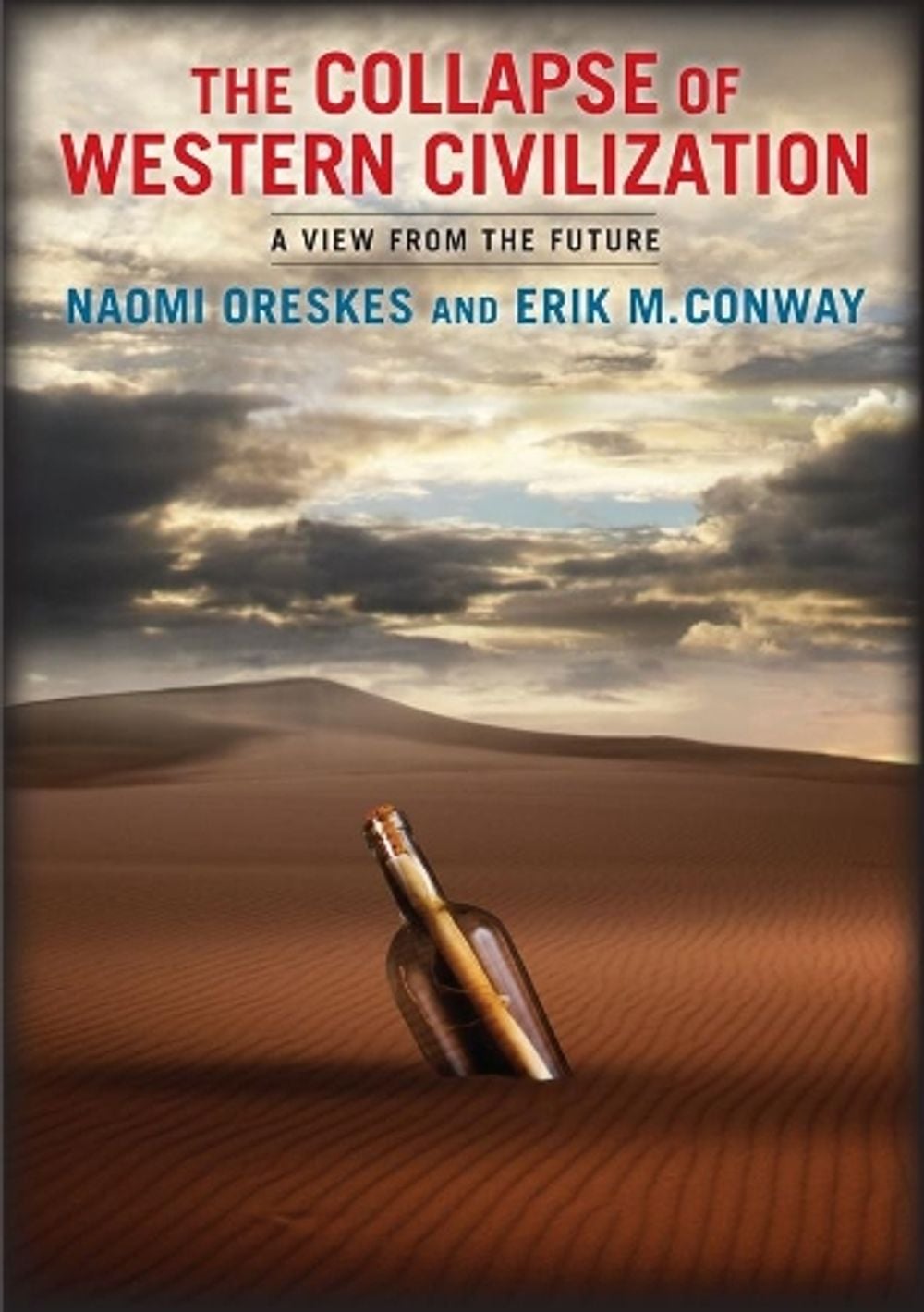 The Collapse of Western Civilization by Naomi Oreskes - ISBN: 9780231169547
