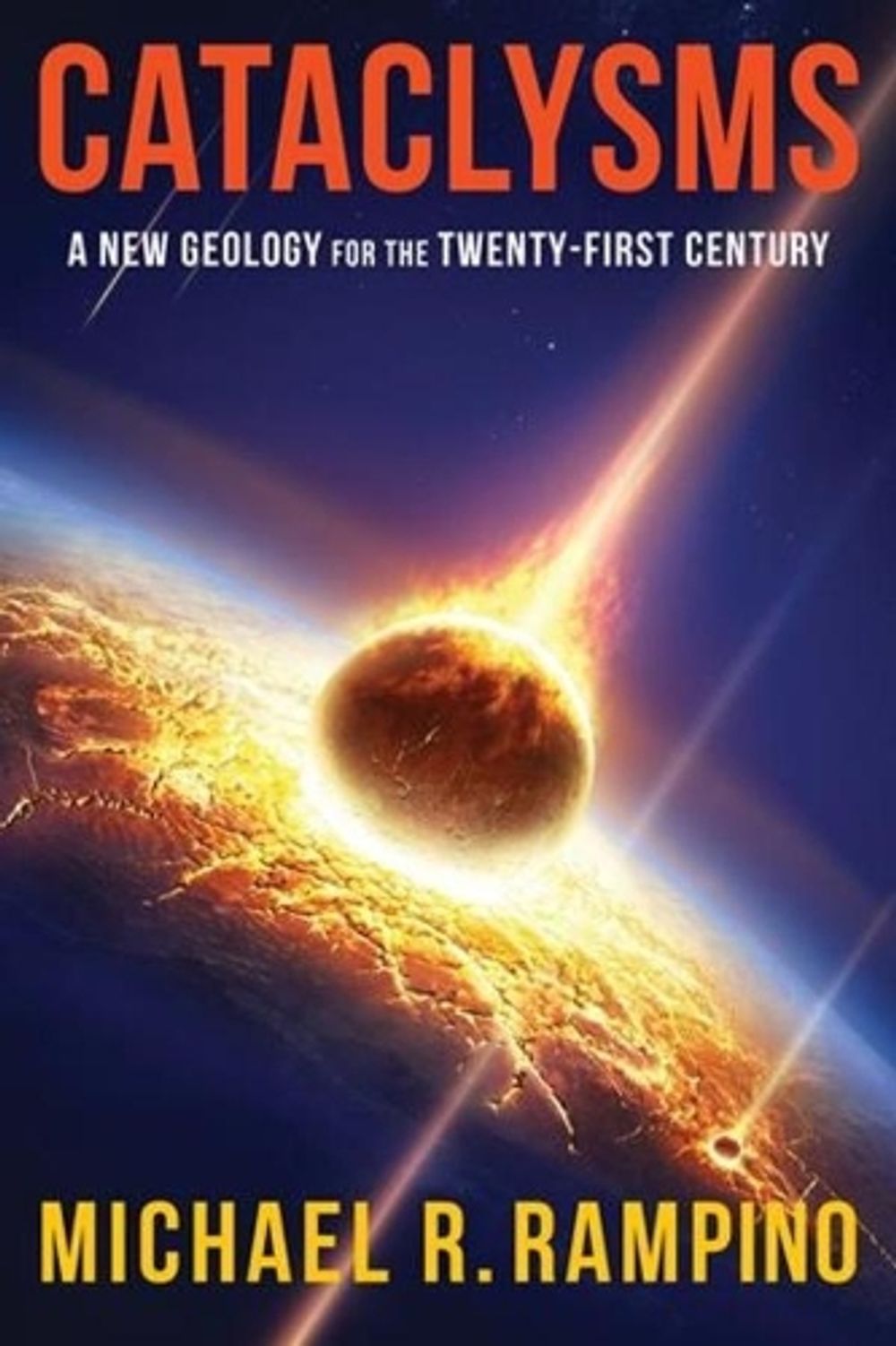 Cataclysms by Michael Rampino - ISBN: 9780231177801