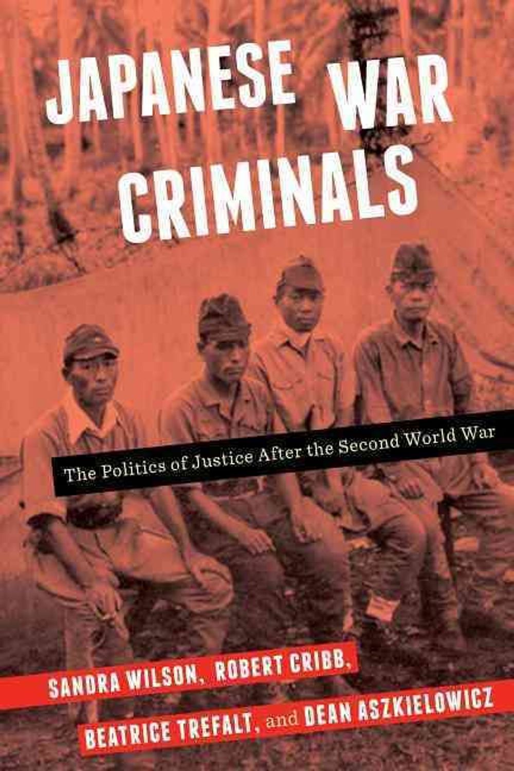 Japanese War Criminals by Sandra Wilson - ISBN: 9780231179225