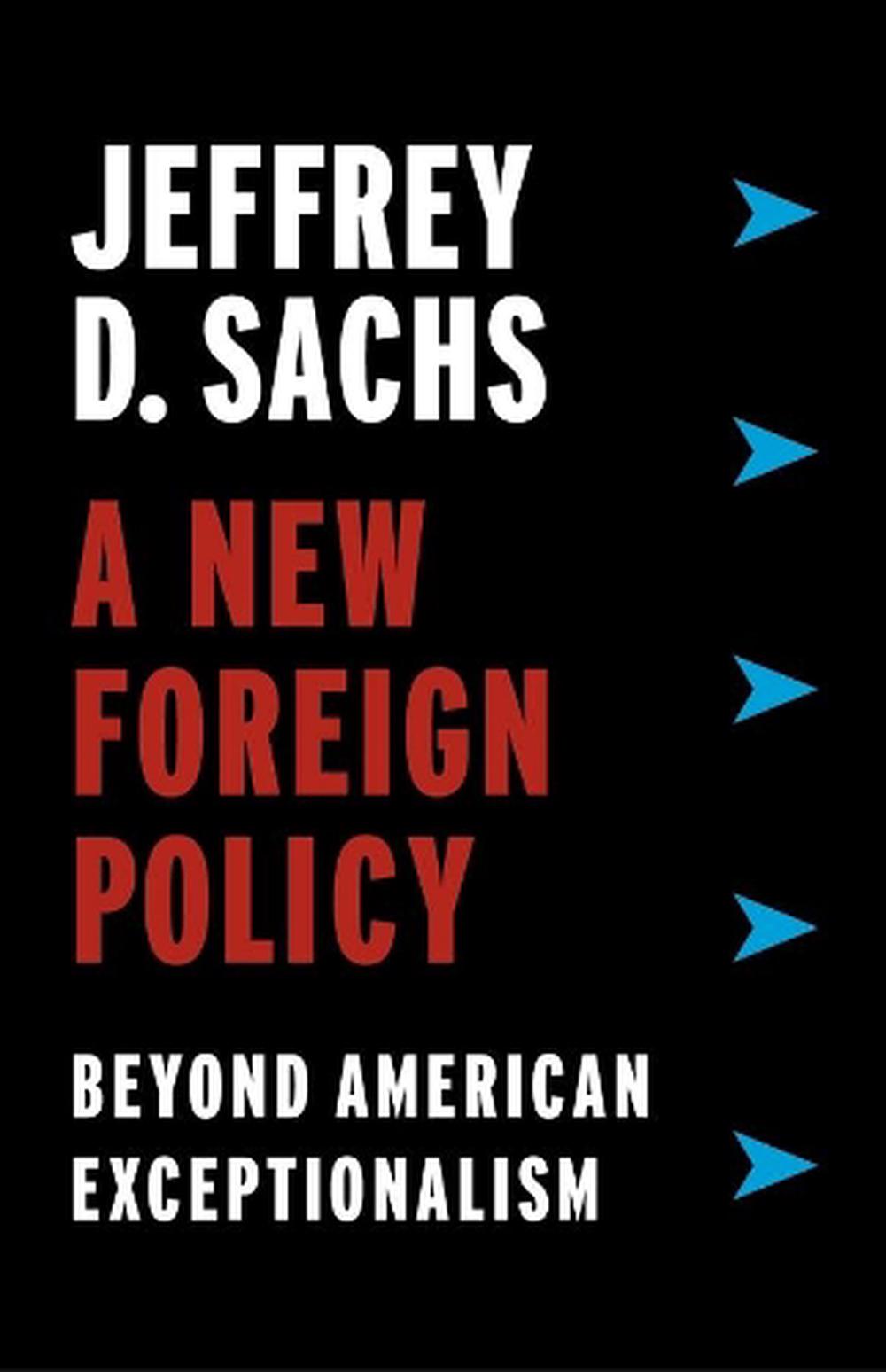 A New Foreign Policy by Jeffrey D. Sachs - ISBN: 9780231188494