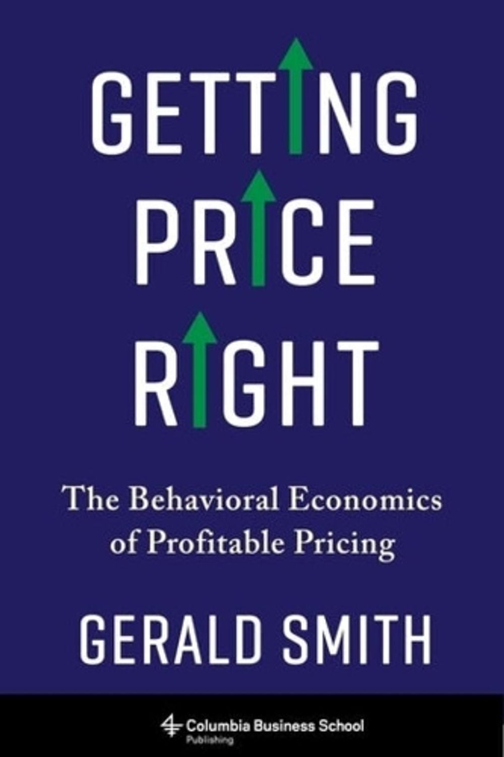 Getting Price Right by Dr. Gerald Smith - ISBN: 9780231190701