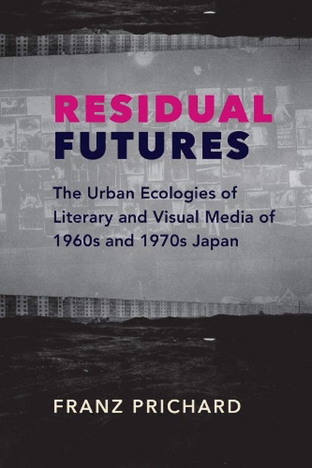 Residual Futures, 9780231191319