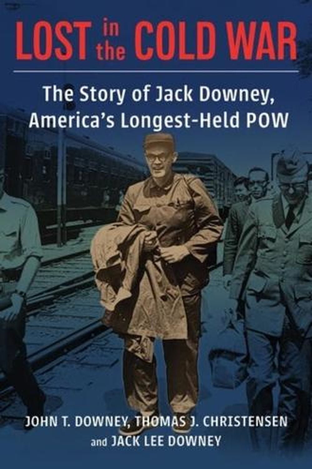 Lost in the Cold War by John T. Downey - ISBN: 9780231199124