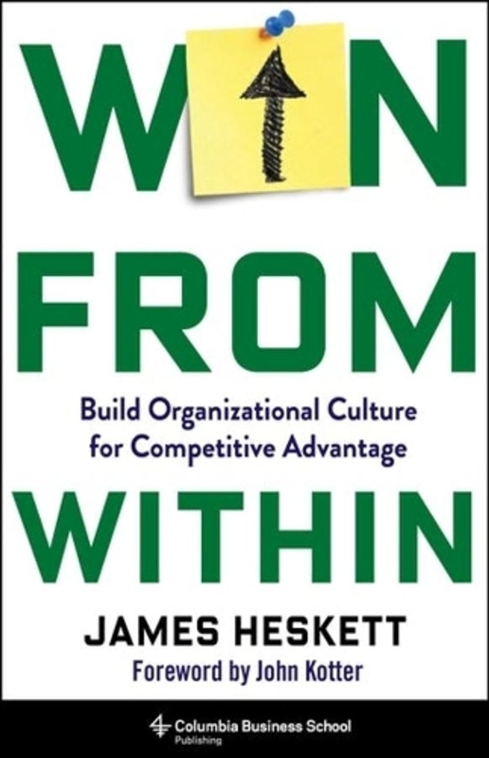 Win from Within by James Heskett - ISBN: 9780231203005
