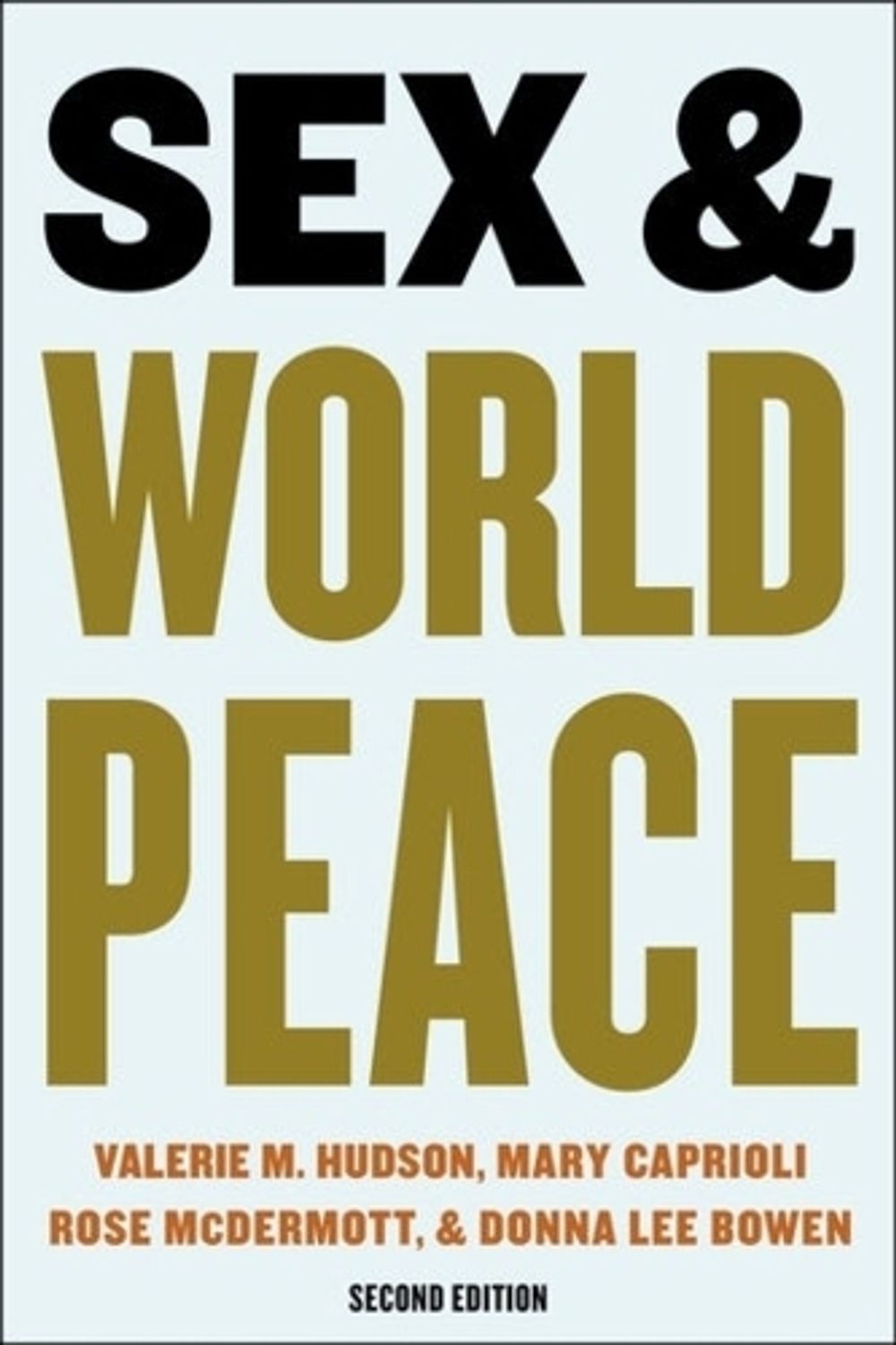 Sex and World Peace by Valerie Hudson - ISBN: 9780231204750