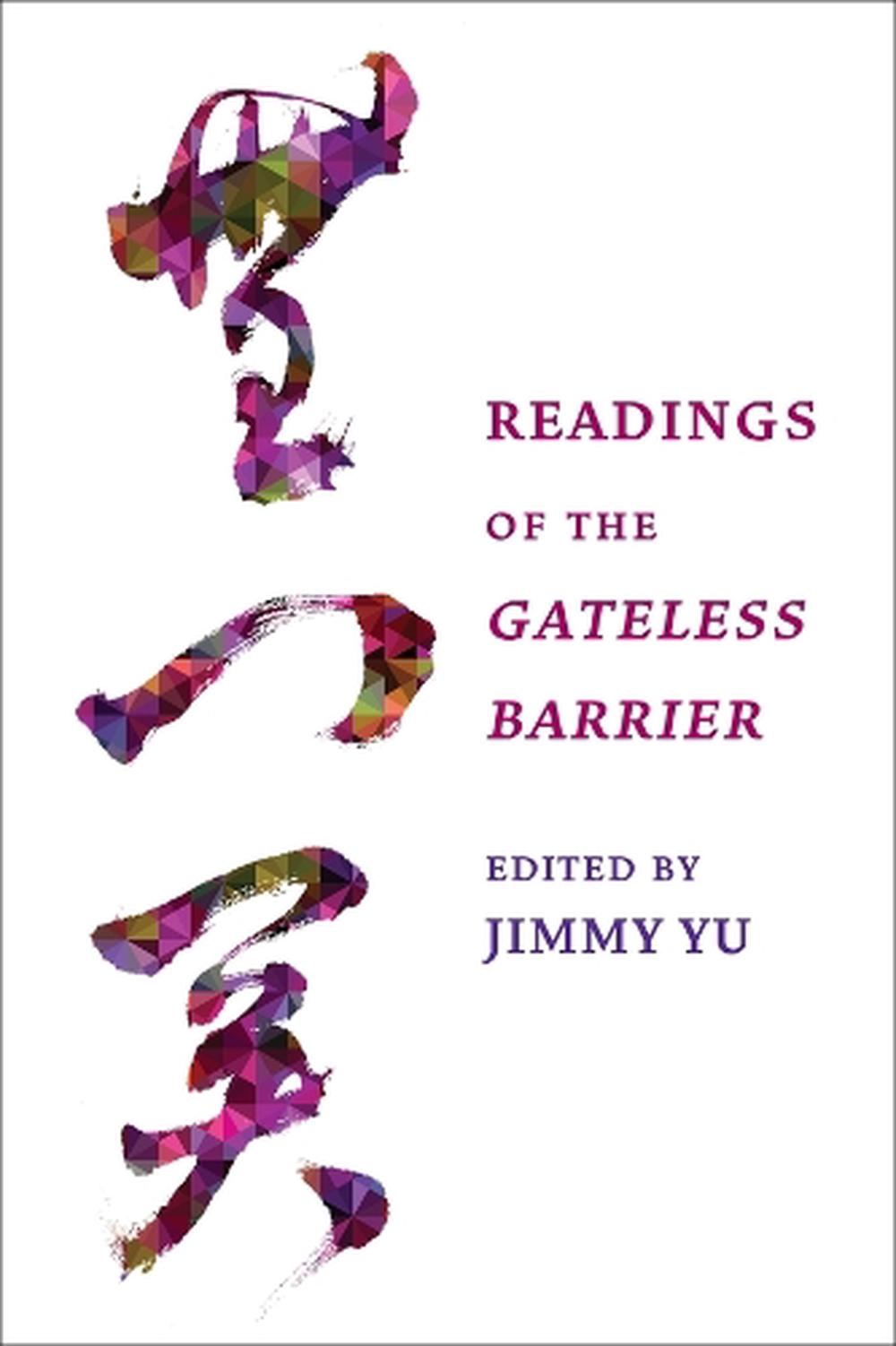 Readings of the Gateless Barrier, 9780231207379