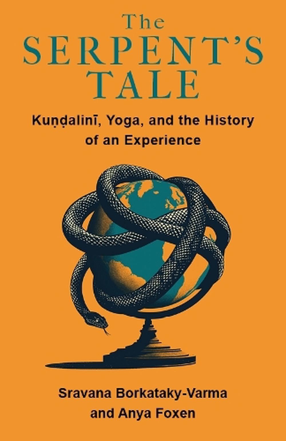 The Serpent's Tale by Sravana Borkataky-Varma - ISBN: 9780231212533