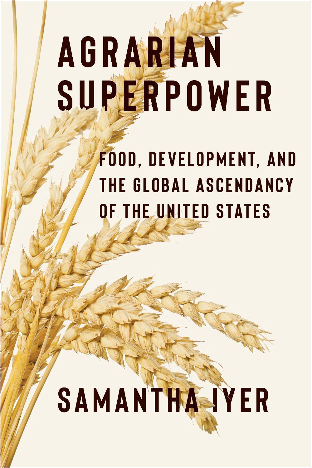 Agrarian Superpower, 9780231215022