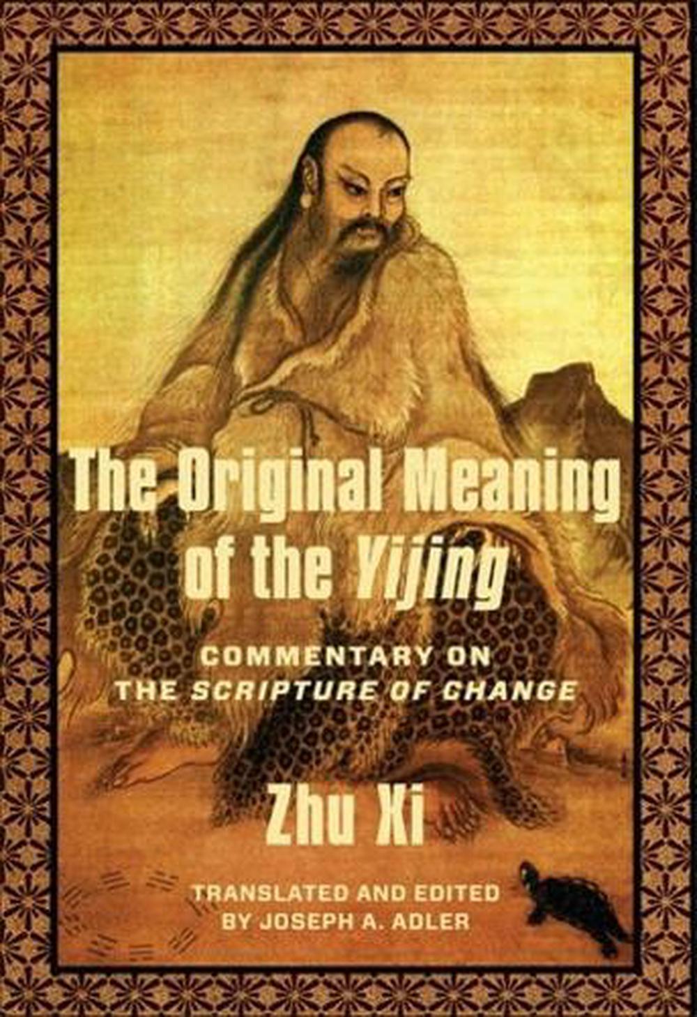 The Original Meaning of the Yijing, 9780231216609