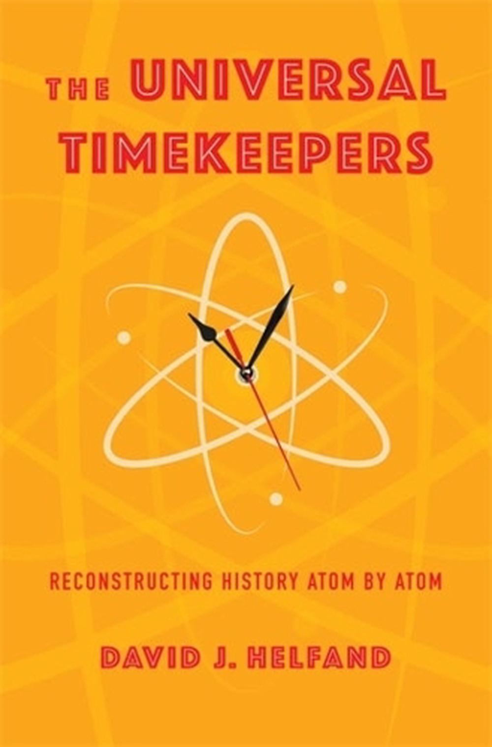 The Universal Timekeepers, 9780231219037