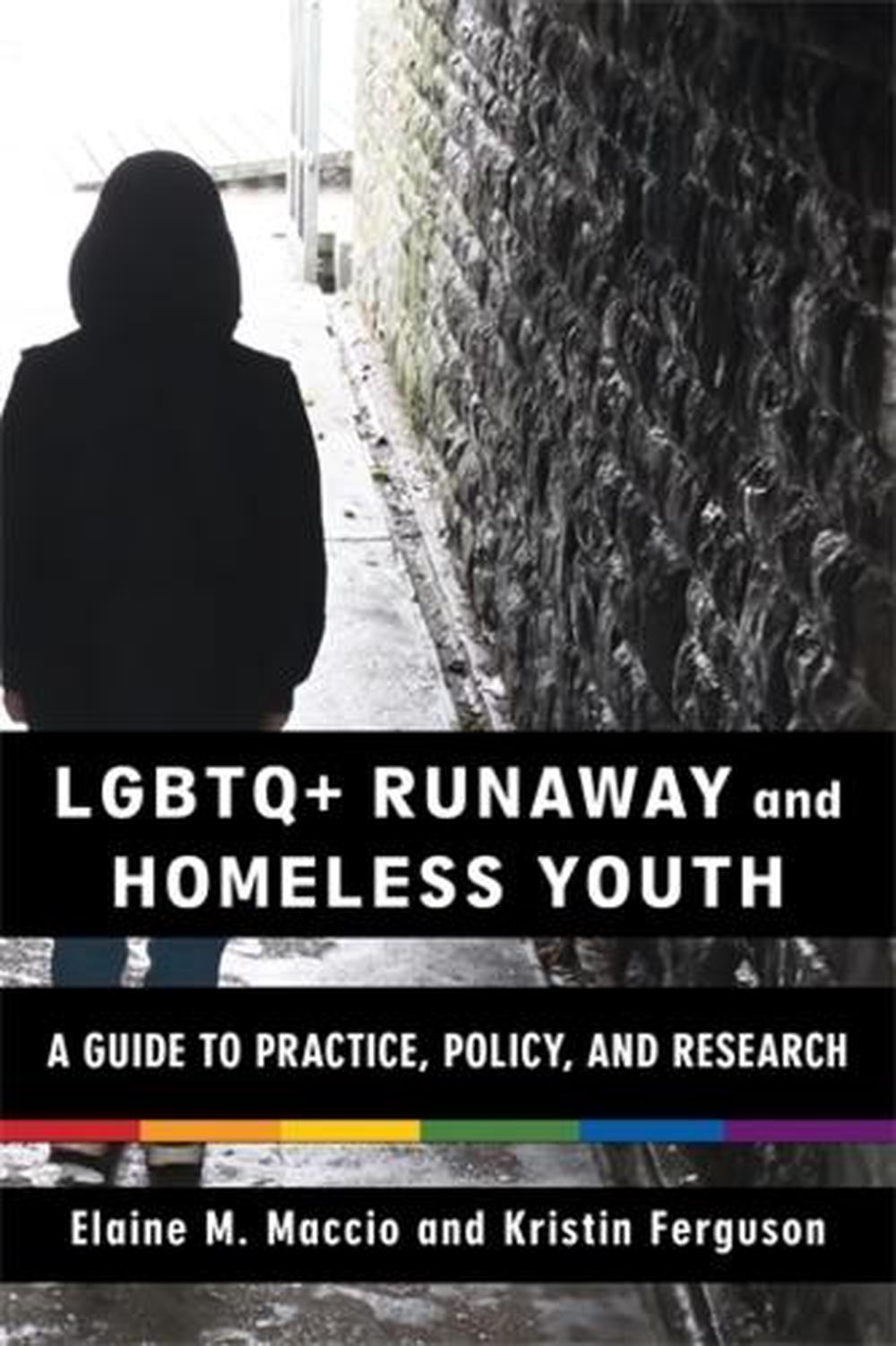 LGBTQ+ Runaway and Homeless Youth, 9780231220712