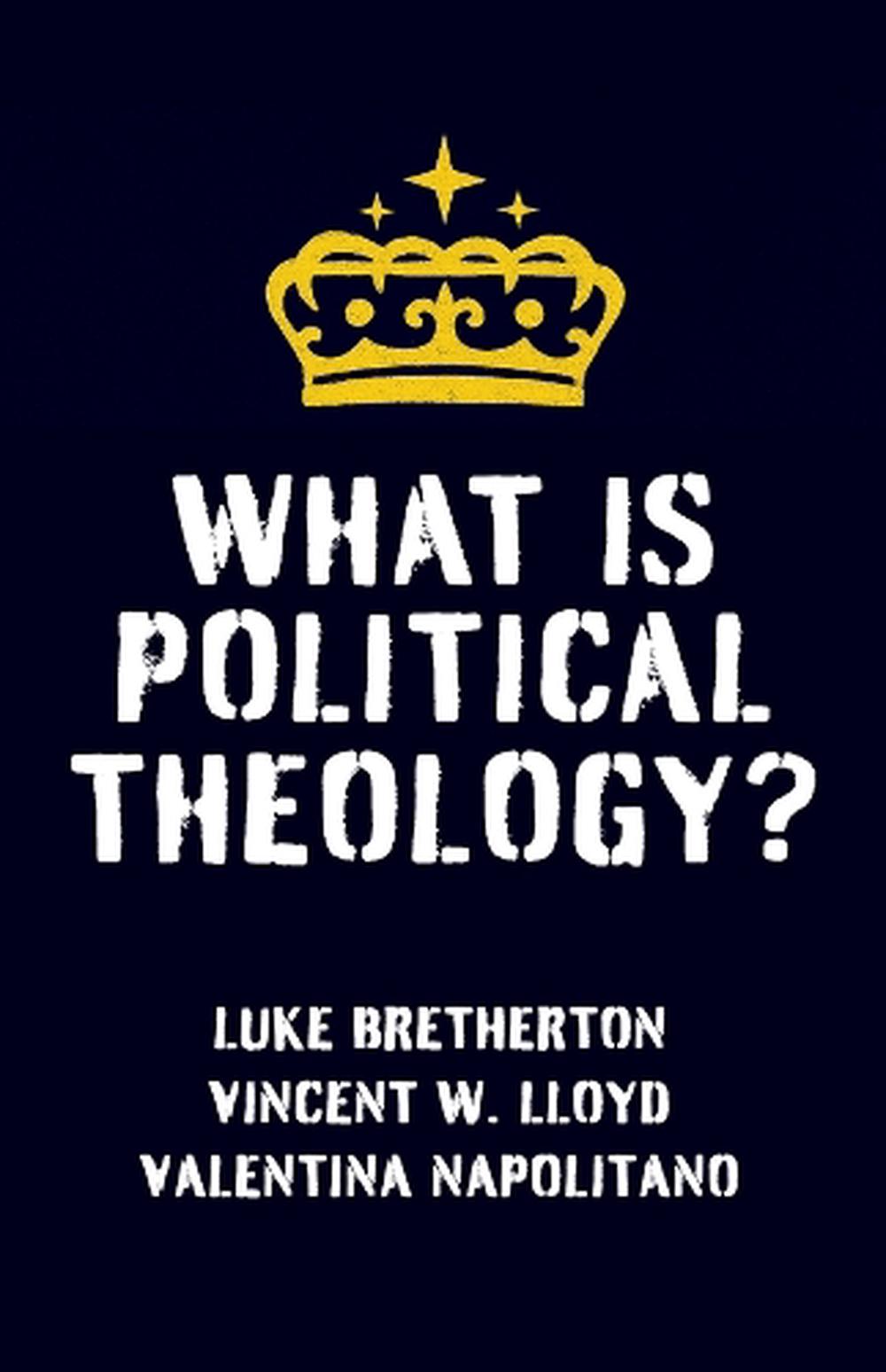 What Is Political Theology?, 9780231222150