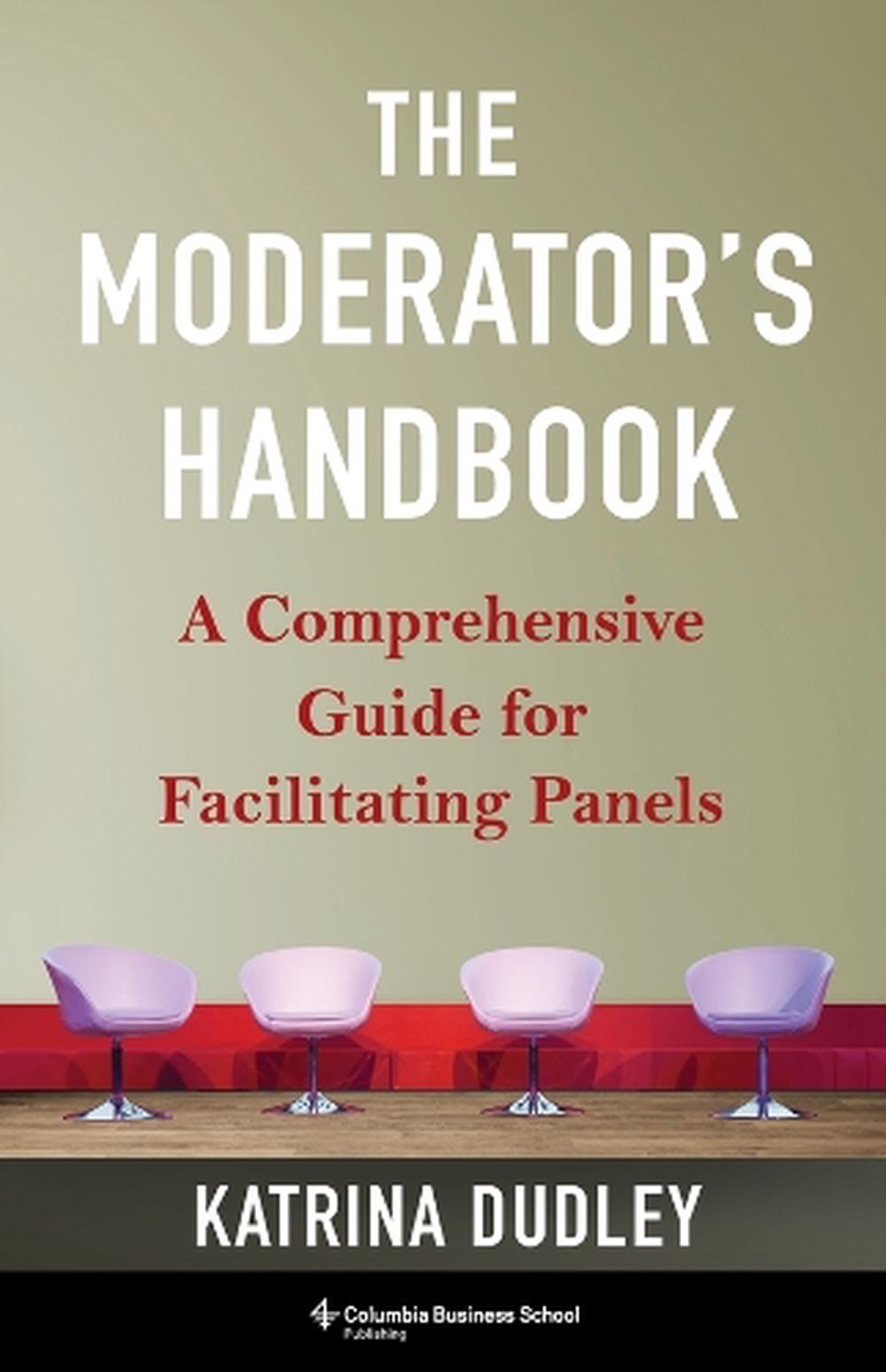 The Moderator's Handbook, 9780231222495
