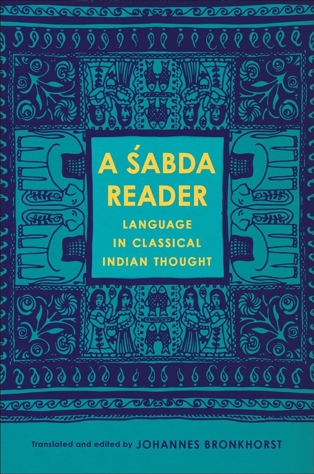 A Śabda Reader by Johannes Bronkhorst - ISBN: 9780231225991
