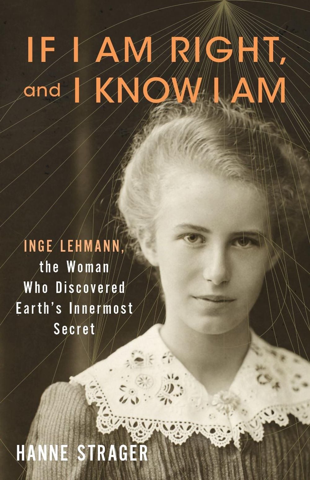 If I Am Right, and I Know I Am by Hanne Strager - ISBN: 9780231226042